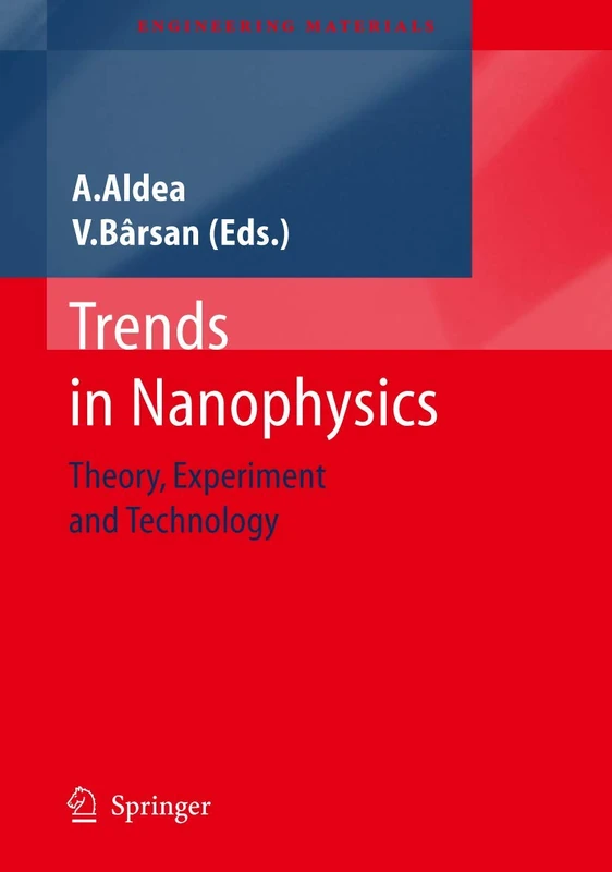 Trends in Nanophysics: Theory, Experiment and Technology (Engineering Materials)