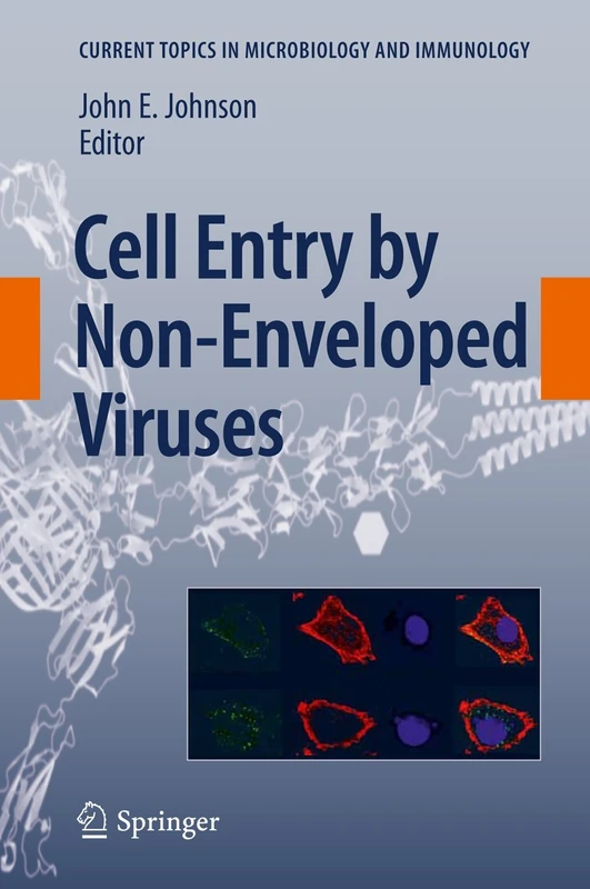 Cell Entry by Non-Enveloped Viruses: 343 (Current Topics in Microbiology and Immunology, 343)