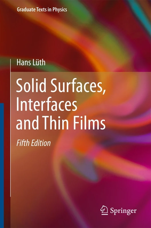 Solid Surfaces, Interfaces and Thin Films (Graduate Texts in Physics)