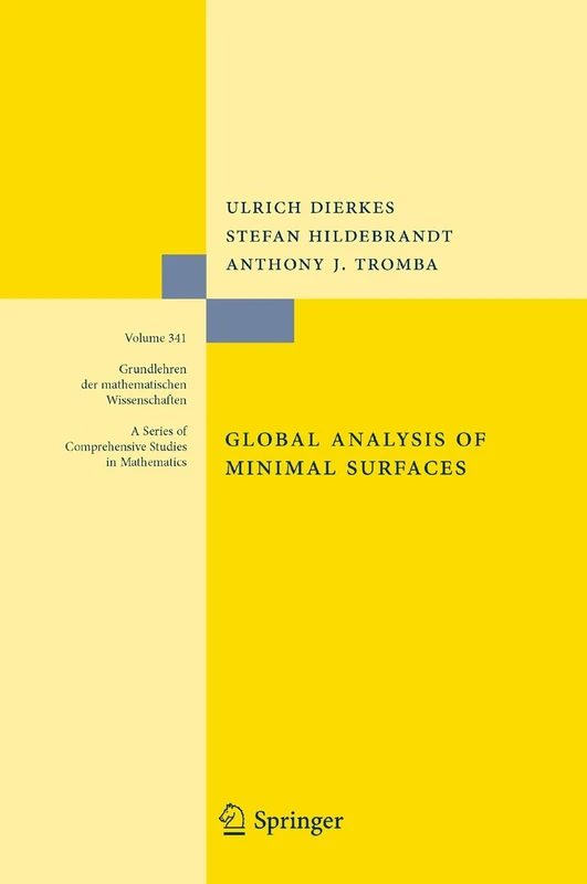 Global Analysis of Minimal Surfaces: 341 (Grundlehren der mathematischen Wissenschaften, 341)