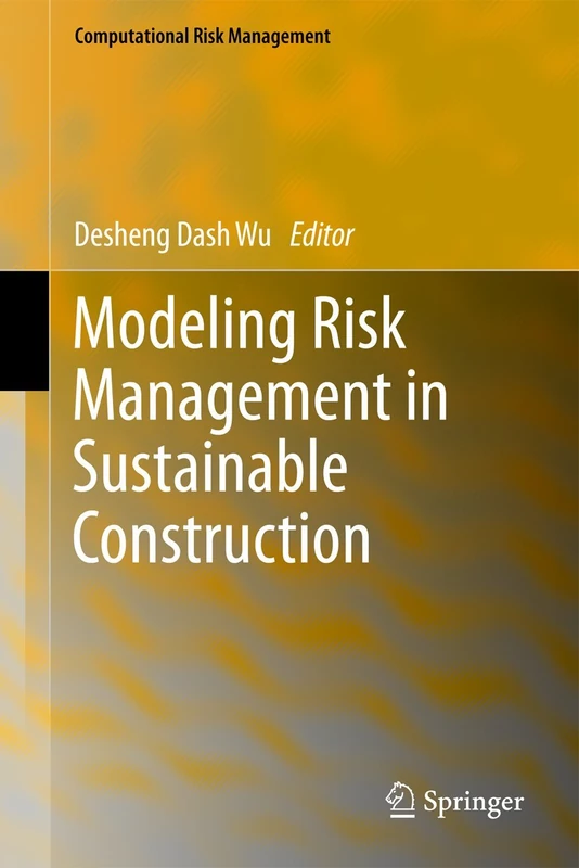 Modeling Risk Management in Sustainable Construction (Computational Risk Management)