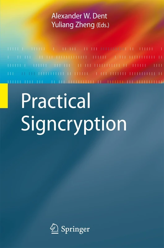 Practical Signcryption (Information Security and Cryptography)