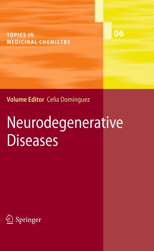 Neurodegenerative Diseases: 6 (Topics in Medicinal Chemistry, 6)