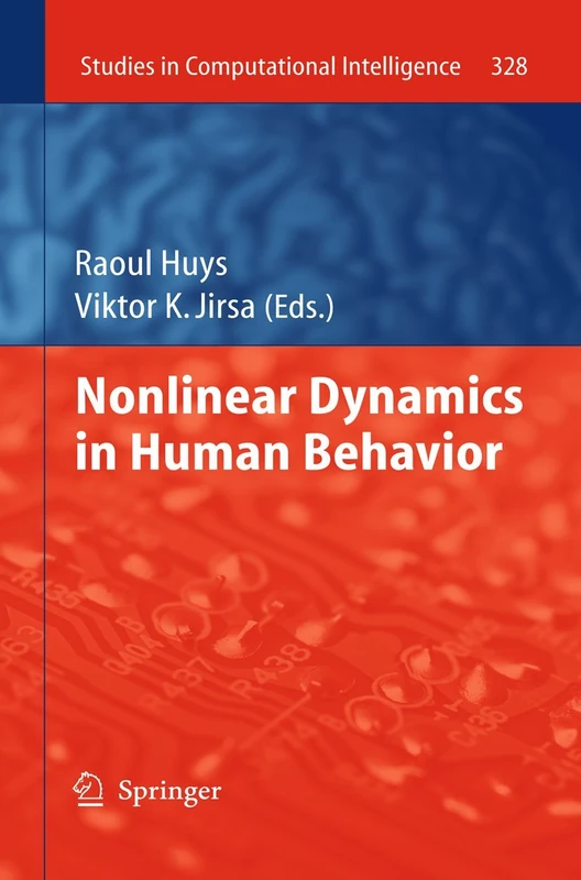 Nonlinear Dynamics in Human Behavior: 328 (Studies in Computational Intelligence, 328)
