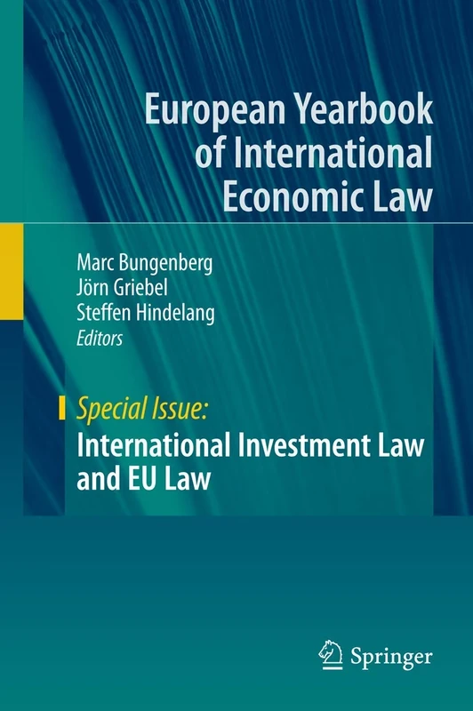 International Investment Law and EU Law (European Yearbook of International Economic Law)