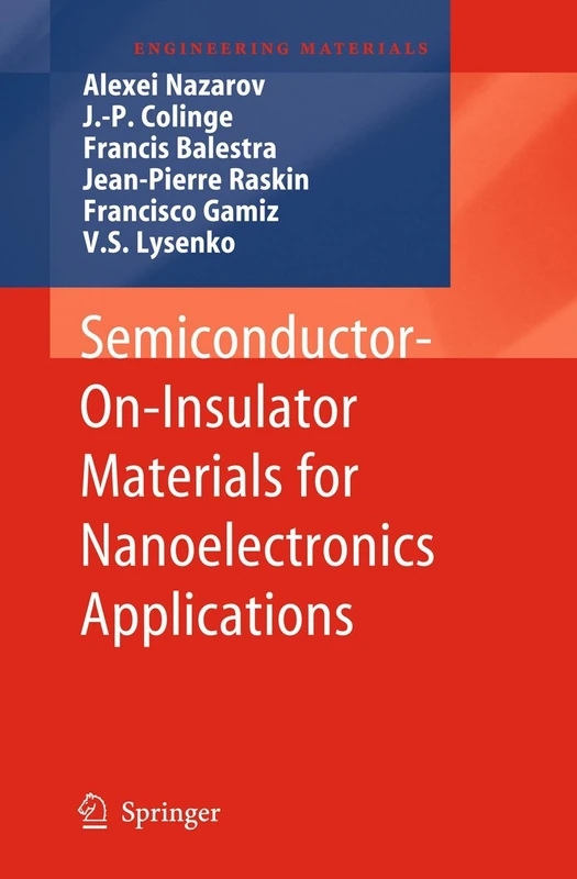 Semiconductor-On-Insulator Materials for Nanoelectronics Applications (Engineering Materials)