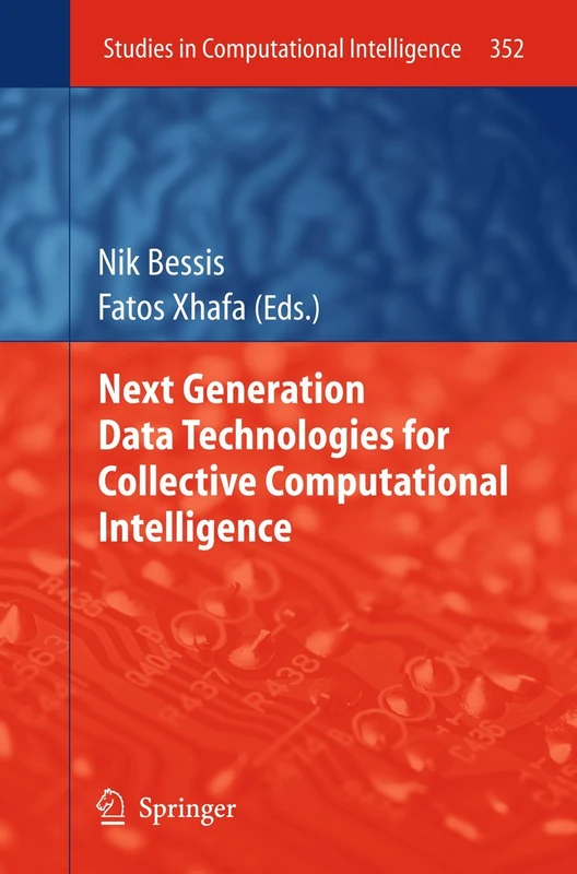 Next Generation Data Technologies for Collective Computational Intelligence: 352 (Studies in Computational Intelligence, 352)