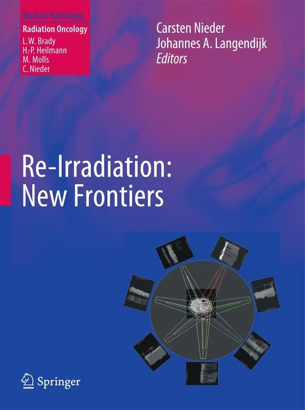 Re-irradiation: New Frontiers (Medical Radiology)