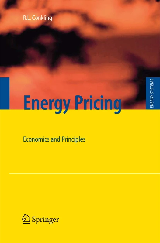 Energy Pricing: Economics and Principles (Energy Systems)