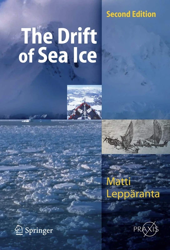Springer - The Drift of Sea Ice (Springer Praxis Books)