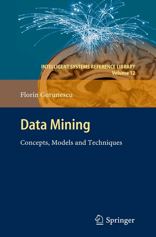 Data Mining: Concepts, Models and Techniques: 12 (Intelligent Systems Reference Library, 12)