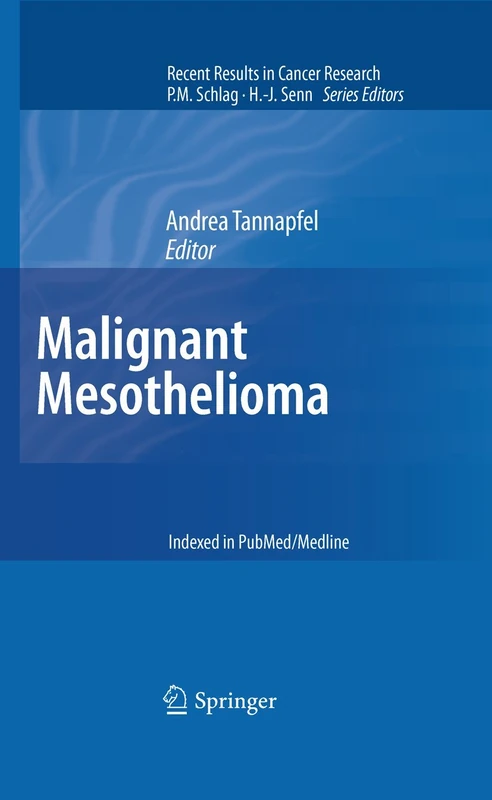Malignant Mesothelioma: 189 (Recent Results in Cancer Research, 189)