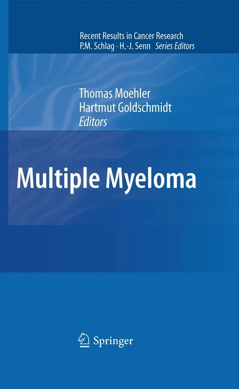 Multiple Myeloma: 183 (Recent Results in Cancer Research, 183)