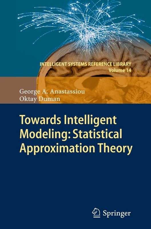 Towards Intelligent Modeling: Statistical Approximation Theory: 14 (Intelligent Systems Reference Library, 14)