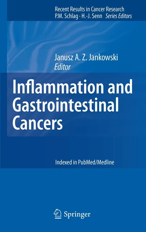 Inflammation and Gastrointestinal Cancers: 185 (Recent Results in Cancer Research, 185)