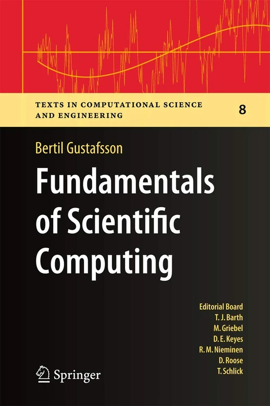 Fundamentals of Scientific Computing: 8 (Texts in Computational Science and Engineering, 8)