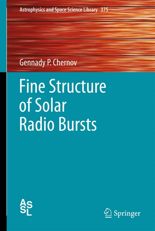 Fine Structure of Solar Radio Bursts: 375 (Astrophysics and Space Science Library, 375)