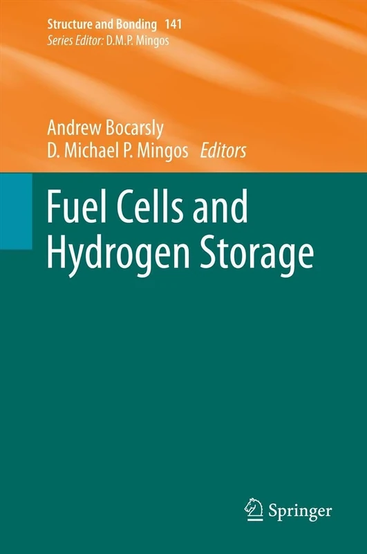 Fuel Cells and Hydrogen Storage: 141 (Structure and Bonding, 141)