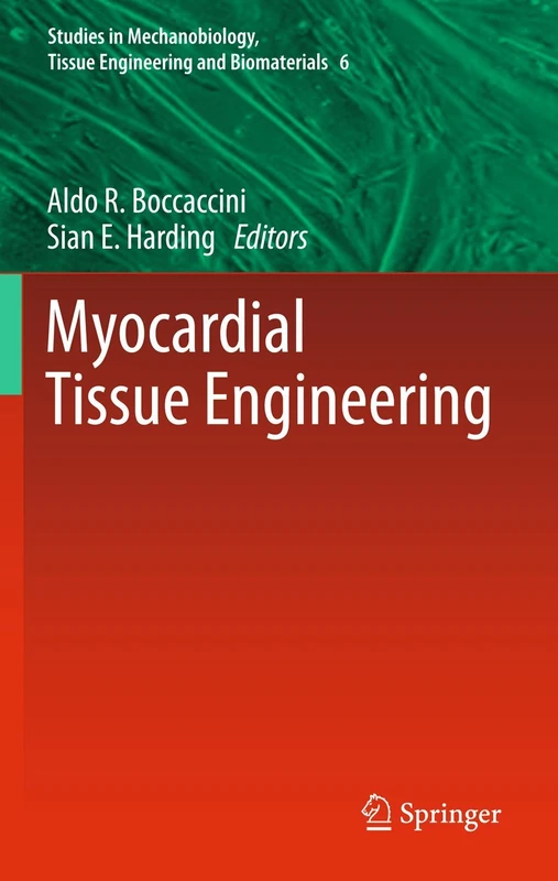 Springer Myocardial Tissue Engineering - Studies in Mechanobiology