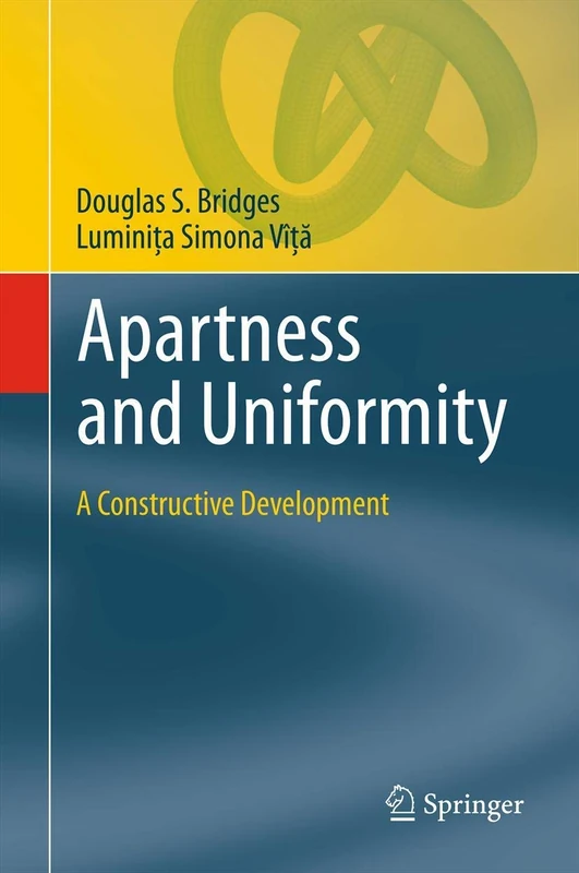 Apartness and Uniformity: A Constructive Development (Theory and Applications of Computability)