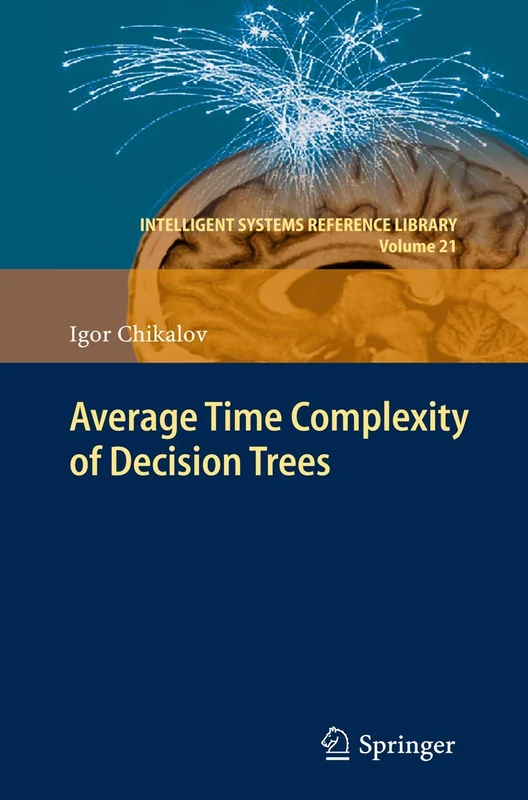 Average Time Complexity of Decision Trees: 21 (Intelligent Systems Reference Library, 21) - Image 1