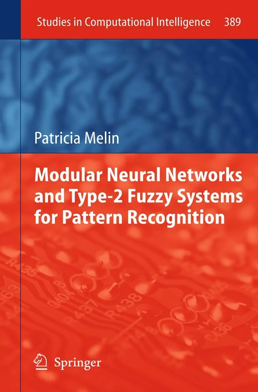 Springer Modular Neural Networks and Type-2 Fuzzy Systems 389