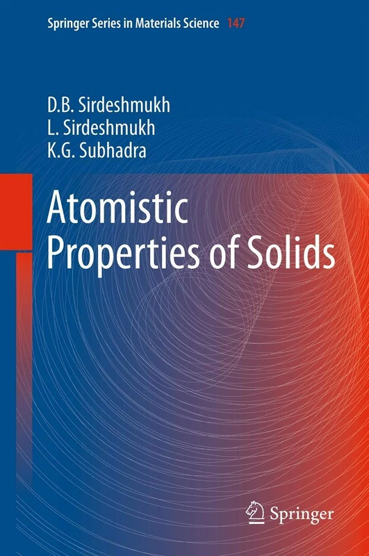 Springer Atomistic Properties of Solids - Materials Science 147
