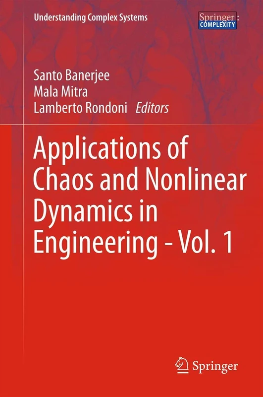 Applications of Chaos and Nonlinear Dynamics in Engineering - Vol. 1 (Understanding Complex Systems)