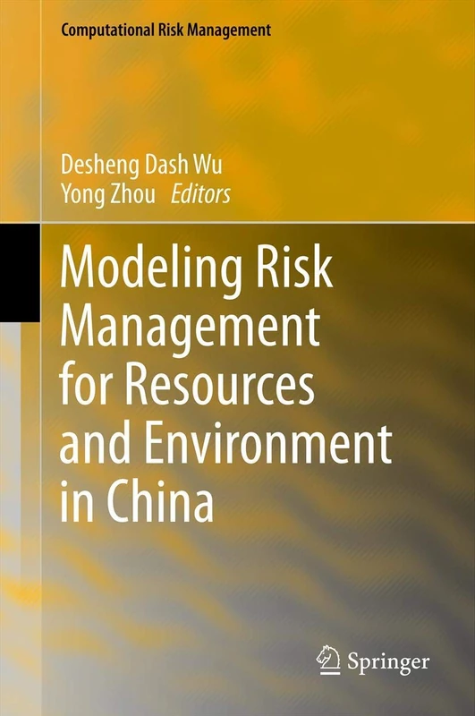 Modeling Risk Management for Resources and Environment in China (Computational Risk Management)