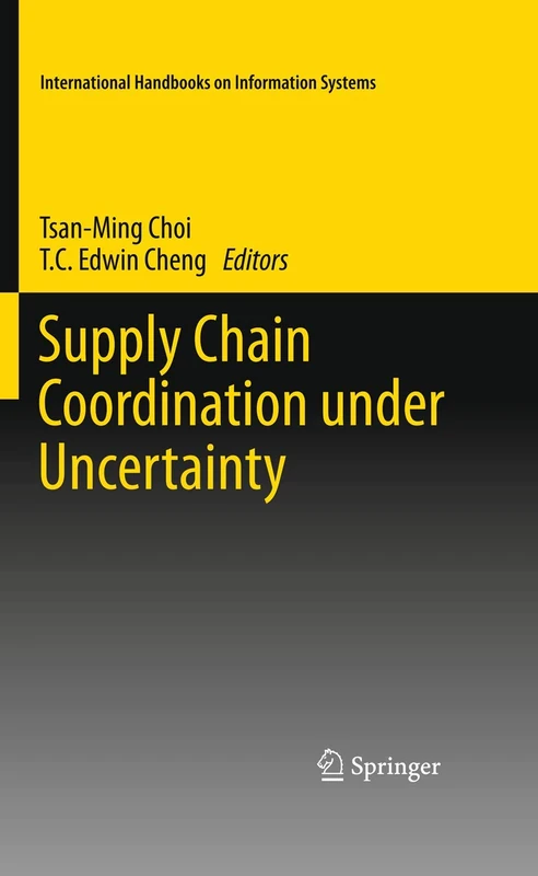 Supply Chain Coordination under Uncertainty (International Handbooks on Information Systems) - Image 1