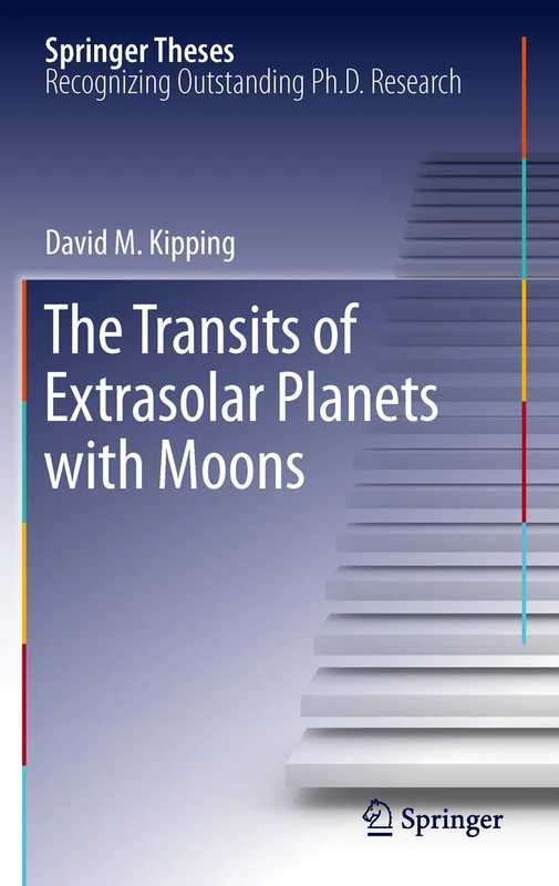 The Transits of Extrasolar Planets with Moons (Springer Theses)