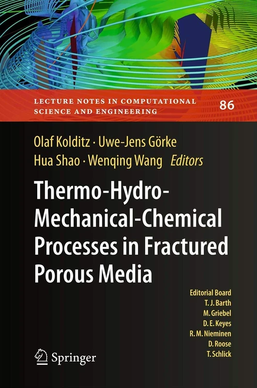 Thermo-Hydro-Mechanical-Chemical Processes in Porous Media: Benchmarks and Examples: 86 (Lecture Notes in Computational Science and Engineering, 86)