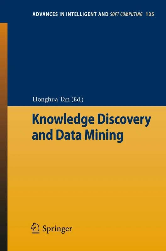 Knowledge Discovery and Data Mining: 135 (Advances in Intelligent and Soft Computing, 135)