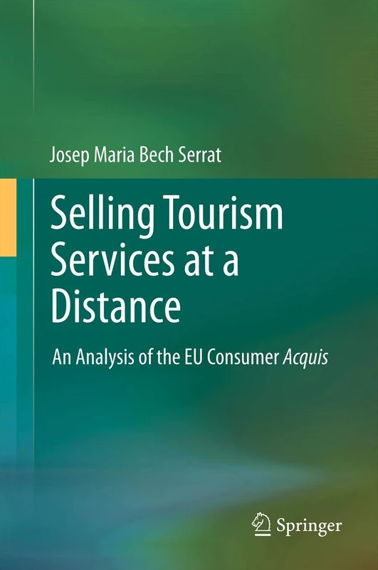 Selling Tourism Services at a Distance: An Analysis of the EU Consumer Acquis - Image 1