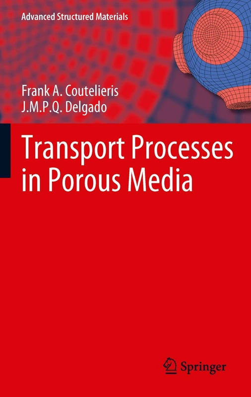 Transport Processes in Porous Media: 20 (Advanced Structured Materials, 20)