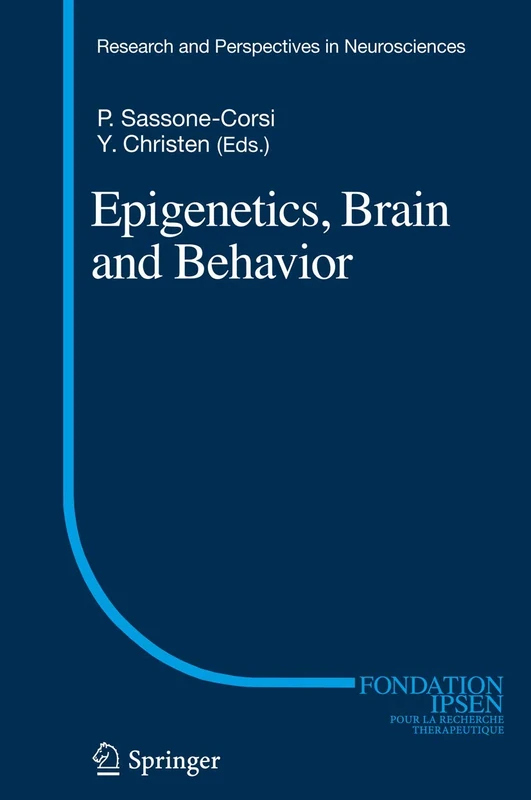Springer Epigenetics, Brain and Behavior: 0 - Neurosciences