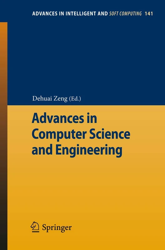 Advances in Computer Science and Engineering: 141 (Advances in Intelligent and Soft Computing, 141)