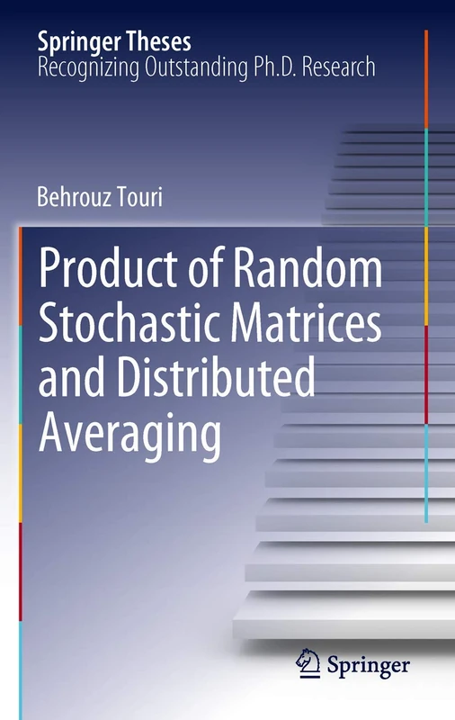 Product of Random Stochastic Matrices and Distributed Averaging (Springer Theses)
