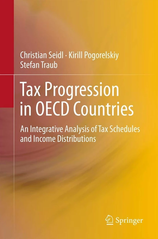 Tax Progression in OECD Countries: An Integrative Analysis of Tax Schedules and Income Distributions