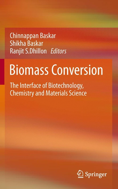 Springer - Biomass Conversion: Biotechnology and Chemistry Book