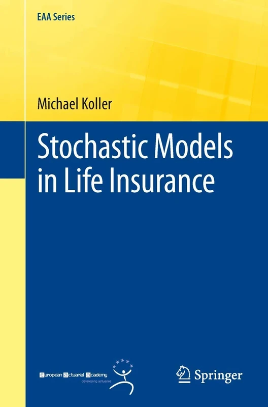 Stochastic Models in Life Insurance (EAA Series)