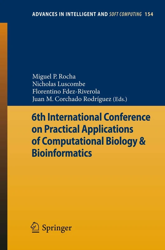 6th International Conference on Practical Applications of Computational Biology & Bioinformatics: 154 (Advances in Intelligent and Soft Computing, 154)