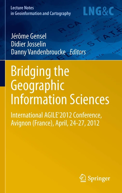 Springer Bridging the Geographic Information Sciences AGILE 2012