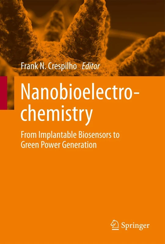 Nanobioelectrochemistry: From Implantable Biosensors to Green Power Generation (Nanobioengineering) - Image 1