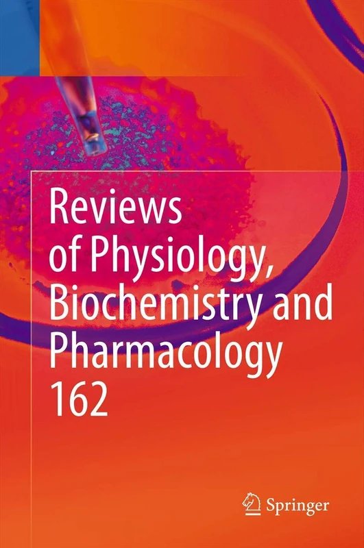 Springer Reviews of Physiology, Biochemistry and Pharmacology 162