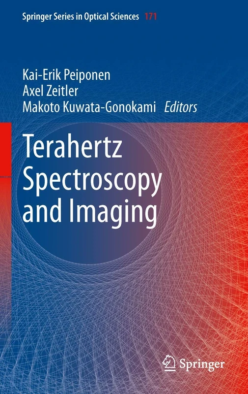 Terahertz Spectroscopy and Imaging: 171 (Springer Series in Optical Sciences, 171)