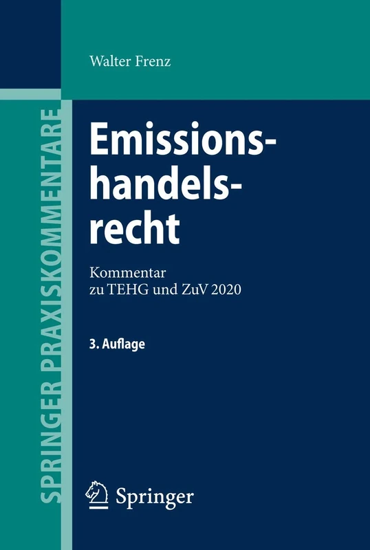 Emissionshandelsrecht: Kommentar zu TEHG und ZuV 2020 (Springer Praxiskommentare) - Image 1