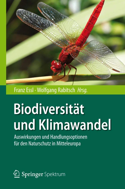 Biodiversität und Klimawandel: Auswirkungen und Handlungsoptionen für den Naturschutz in Mitteleuropa