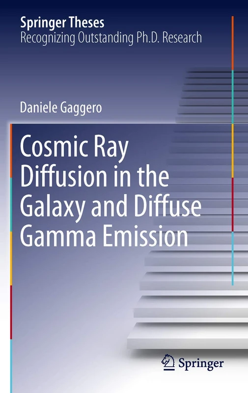 Cosmic Ray Diffusion in the Galaxy and Diffuse Gamma Emission (Springer Theses)