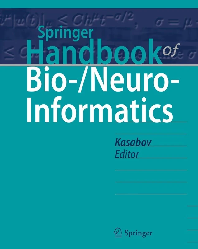 Springer Handbook of Bio-/Neuro-Informatics (Springer Handbooks)